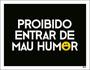 Imagem de Kit 10 Placas Proibido Entrar Mau Humor 36X46