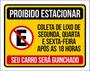 Imagem de Kit 10 Placas Proibido Estacionar Carro Guinchado 36X46