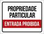 Imagem de Kit 10 Placas Propriedade Particular Proibida 36X46