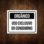 Imagem de Kit 10 Placas Sinalização Orgânico Uso Exclusivo Condomínio