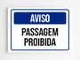 Imagem de Kit 10 Placas sinalização passagem proibida aviso a4 20x29