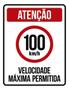 Imagem de Kit 10 Placas Velocidade Máxima 100Km Máximo 36X46