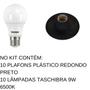 Imagem de Kit 10 Plafons Kin PVC Redondo e 10 Lampadas 9w Taschibra