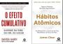 Imagem de Kit 2 Livros O Efeito Cumulativo + Hábitos Atômicos