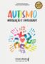 Imagem de Kit 2 livros tea autismo: únicos e extraordinários + autismo - integração e diversidade - Kit de Livros