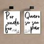 Imagem de Kit 2 Placas Decorativas Por Onde For Quero Ser Seu Par A4