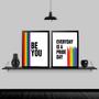 Imagem de Kit 2 Quadros LGBT Everyday Be You 33x24cm - com vidro