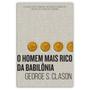 Imagem de Kit 2livros, O Homem mais Rico da Babilônia + Quem Pensa Enriquece, Clássico Sobre como Multiplicar Riqueza e Solucionar Problemas Financeiros