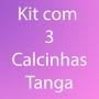 Imagem de Kit 3 Calcinhas Tanga Microfibra Conforto Atacado