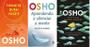 Imagem de KIT 3 LIVROS OSHO Torne-se quem você é + Aprendendo a silenciar a mente + Viva à sua própria maneira