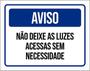 Imagem de Kit 3 Placa Aviso Não Deixe Luzes Acessas Necessidade 36X46