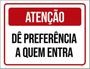 Imagem de Kit 3 Placa Dê Preferência A Quem Entra Vermelha 36X46