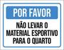 Imagem de Kit 3 Placa Favor Levar Material Esportivo Para Quarto 36X46