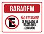 Imagem de Kit 3 Placa Garagem Estacione Folgado Basta Cunhado 36X46