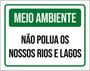 Imagem de Kit 3 Placa Meio Ambiente Não Polua Nossos Rios Lagos 36X46