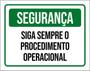 Imagem de Kit 3 Placa Segurança Sempre Procedimento Operacional 36X46