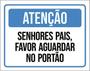 Imagem de Kit 3 Placa Senhores Pais Favor Aguardar No Portão 36X46