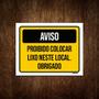 Imagem de Kit 3 Placa Sinalização - Aviso Proibido Colocar Lixo Local