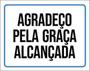 Imagem de Kit 3 Placas Agradeço Graça Alcançada 36X46