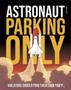 Imagem de Kit 3 Placas Astronaut Parking Only