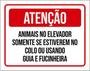 Imagem de Kit 3 Placas Atenção Animais Elevador Condomínio 36X46