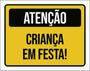 Imagem de Kit 3 Placas Atenção Criança Em Festa 36X46