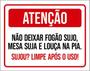 Imagem de Kit 3 Placas Atenção Deixar Fogão Sujo Mesa Suja Louça Pia