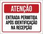 Imagem de Kit 3 Placas Atenção Entrada Após Identificação Recepção