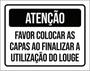 Imagem de Kit 3 Placas Atenção Favor Colocar Capas Finalizar Louge