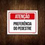 Imagem de Kit 3 Placas Atenção Preferência Do Pedestre