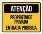 Imagem de Kit 3 Placas Atenção Propriedade Privada Entrada Proibida