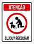 Imagem de Kit 3 Placas Atenção Sujou Recolha Cachorro 36X46