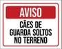 Imagem de Kit 3 Placas Aviso Cães Guarda Soltos Terreno 27X35