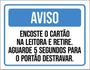 Imagem de Kit 3 Placas Aviso Encoste Cartão E Retire 36X46