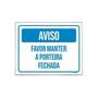 Imagem de Kit 3 Placas Aviso Favor Manter Porteira Fechada