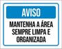 Imagem de Kit 3 Placas Aviso Mantenha Área Sempre Limpa Organizada