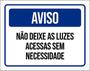 Imagem de Kit 3 Placas Aviso Não Deixe Luzes Acessas Sem Necessidade