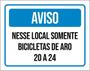 Imagem de Kit 3 Placas Aviso Nesse Local Somente Bicicletas