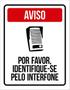 Imagem de Kit 3 Placas Aviso Por Favor Identifique-Se Interfone 36X46