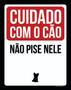 Imagem de Kit 3 Placas Cuidado Com Cão Não Pise Nele Ml422 36X46