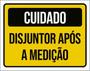 Imagem de Kit 3 Placas Cuidado Disjuntor Após Medição 36X46