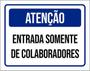 Imagem de Kit 3 Placas De Atenção - Entrada Somente De Colaboradores