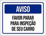 Imagem de Kit 3 Placas De Aviso Favor Parar Inspeção 36X46