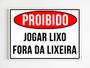 Imagem de kit 3 placas de aviso proibido jogar lixo fora da lixeira