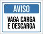 Imagem de Kit 3 Placas De Aviso Vaga Carga E Descarga 36X46