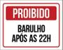 Imagem de Kit 3 Placas De Proibido Barulho Após 22 Horas 27X35