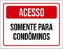 Imagem de Kit 3 Placas De Sinalização - Acesso Somente Condomínios