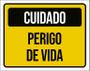 Imagem de Kit 3 Placas De Sinalização - Cuidado Perigo De Vida