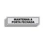 Imagem de Kit 3 Placas De Sinalização Mantenha A Porta Fechada 30x7 Ecom IA - B-514 F9e