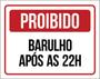 Imagem de Kit 3 Placas De Sinalização - Proibido Barulho Após 22 Horas